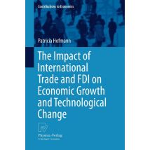 The Impact of International Trade and FDI on Economic Growth and Technological Change