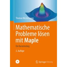Mathematische Probleme lösen mit Maple