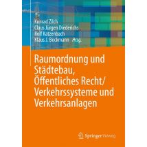Raumordnung und Städtebau, Öffentliches Baurecht / Verkehrssysteme und Verkehrsanlagen