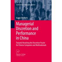 Managerial Discretion and Performance in China