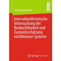 Intervallarithmetische Untersuchung der Beobachtbarkeit und Zustandsschätzung nichtlinearer Systeme