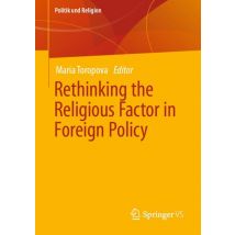 Rethinking the Religious Factor in Foreign Policy