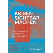 Krisen sichtbar machen