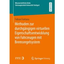 Methoden zur durchgängigen virtuellen Eigenschaftsentwicklung von Fahrzeugen mit Bremsregelsystem