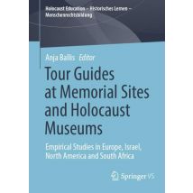 Tour Guides at Memorial Sites and Holocaust Museums