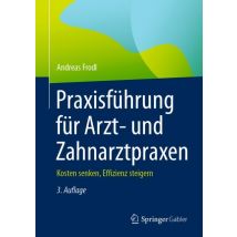 Praxisführung für Arzt- und Zahnarztpraxen