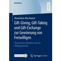 Gift-Giving, Gift-Taking und Gift-Exchange zur Gewinnung von Freiwilligen