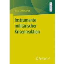 Instrumente militärischer Krisenreaktion