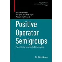 Positive Operator Semigroups