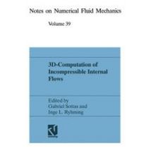 3D-Computation of Incompressible Internal Flows