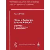 Trends in Colloid and Interface Science VI