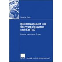 Risikomanagement- und Überwachungssystem nach KonTraG