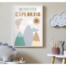 Affiche chambre enfant "Never stop exploring"