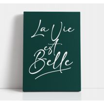 Tableau motivation La vie est belle