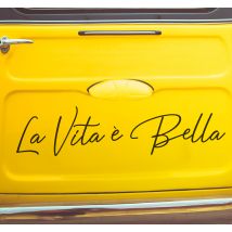 Sticker voiture motivation La vita è bella