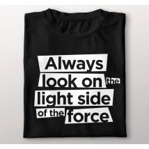 Tee-shirt "regarde du côté lumineux de la force"