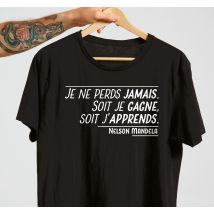 T-shirt citation de mandela - ne jamais perdre