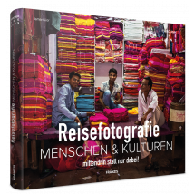 Reisefotografie - Menschen & Kulturen