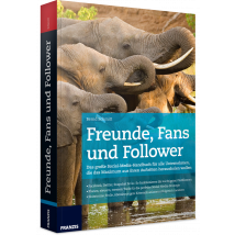 Freunde, Fans und Follower