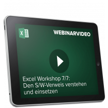 Webinarvideo: Excel-Workshop 7/7 - Den S/W-Verweis verstehen und einsetzen