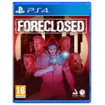 Foreclosed PS4