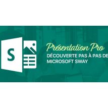 Les présentations nouvelle génération avec SWAY