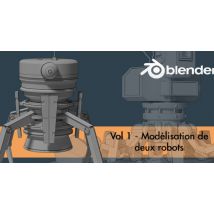 Blender Volume 1 - Modéliser un pack de Robots