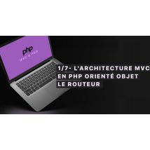 1/7- L'architecture MVC en PHP orienté objet, Le Routeur