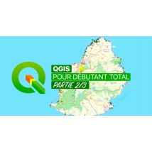 Apprendre à faire des cartes avec QGIS (Partie 2/3)