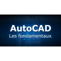 AutoCAD : la formation sur les fondamentaux