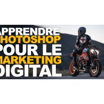 Apprendre Photoshop pour le Marketing Digital