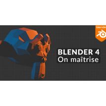 Blender 4x - On maîtrise !