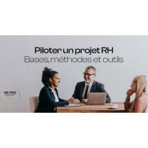 Les bases pour piloter efficacement un projet RH