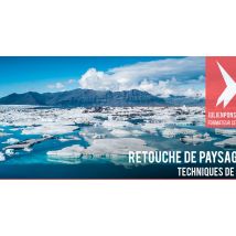 Retouche de paysages : techniques de pro