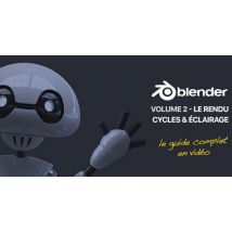 Maîtrisez Blender - Partie 2 - Moteur de rendu Cycles et éclairage