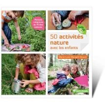 50 activitÃ©s Nature avec les enfants - Livre Terre Vivante