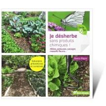 Je dÃ©sherbe sans produits chimiques ! - Livre Terre Vivante
