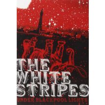 The White Stripes - Under Blackpool Lights (DVD)