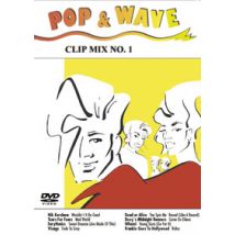 Pop & Wave - Clip Mix No. 1 (DVD)