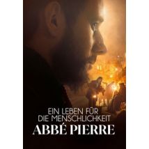 Abbé Pierre - Ein Leben für die Menschlichkeit