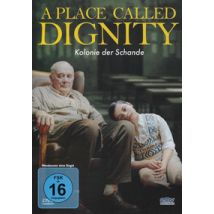 A Place Called Dignity - Kolonie der Schande (DVD)