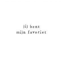 IKPAKJEIN | Jij bent mijn favoriet | Giant Square Card