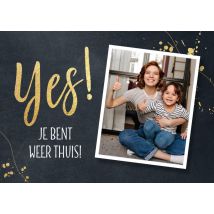 Luckz | Beterschapskaart | Yes je bent weer thuis + foto | Postcard