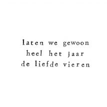 IKPAKJEIN | Laten we gewoon heel het jaar de liefde vieren | Giant Square Card