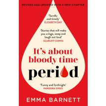 Period (Its About Bloody Time) Paperback Book