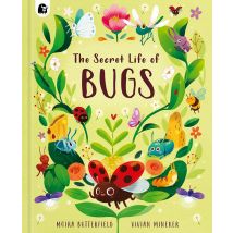 The Secret Life of Bugs Hardback Book
