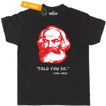 All Riot Karl Marx Told You So Organic T-Shirt