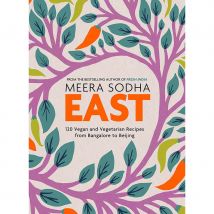 East: 120 Vegetarian and Vegan Recipes