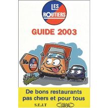 Guide des relais routiers. : Edition 2003