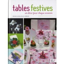 Tables festives : Un décor pour chaque occasion